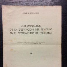 Libros de segunda mano: DETERMINACION DE LA DESVIACION DEL PENDULO EN EL EXPERIMENTO DE FOUCAULT, EMILIO SAGRISTA. Lote 107017599