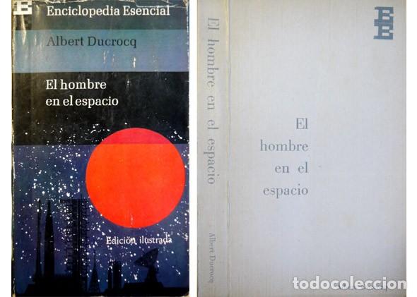 Libros de segunda mano: DUCROCQ, Albert.  El hombre en el espacio. 1965. - Foto 1