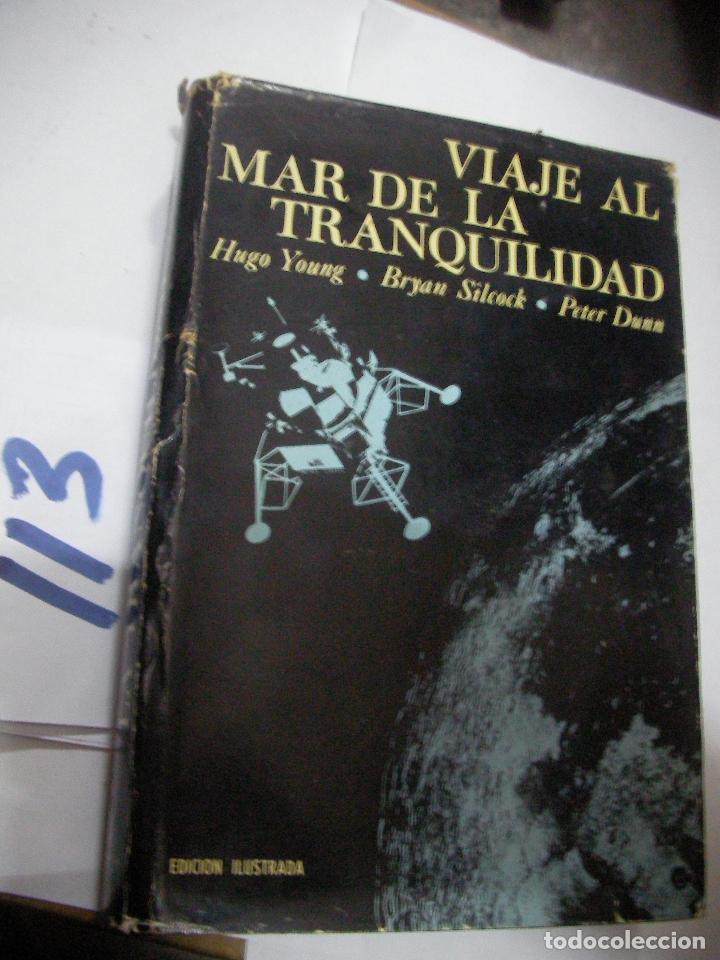 Libros de segunda mano: VIAJE AL MAR DE LA TRANQUILIDAD - Foto 1