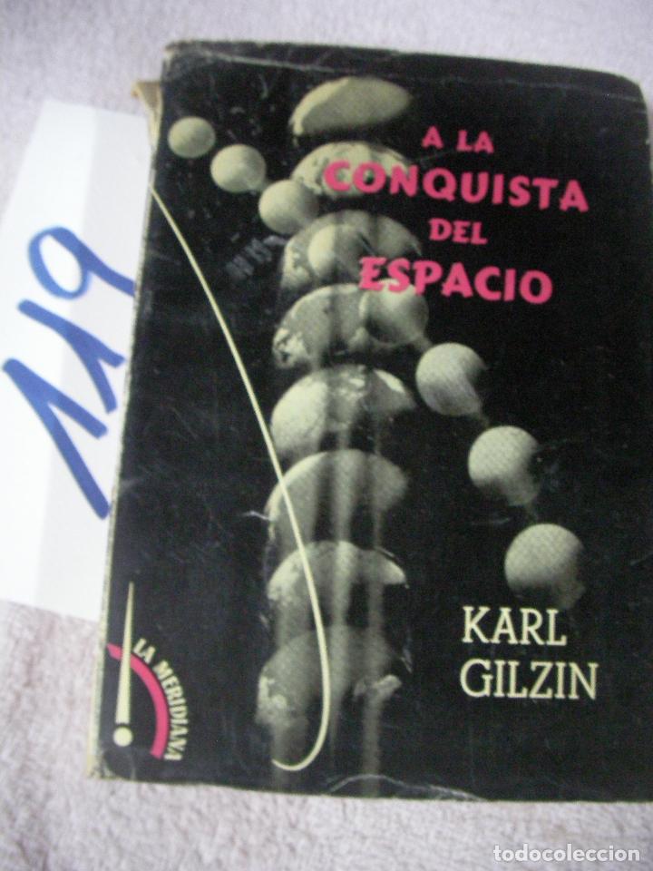 Libros de segunda mano: A LA CONQUISTA DEL ESPACIO - KARL GILZIN - Foto 1