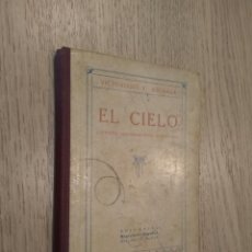 Libros de segunda mano: EL CIELO. LECTURAS CIENTIFICAS SOBRE ASTRONOMIA. VICTORIANO F. ASCARZA 1931