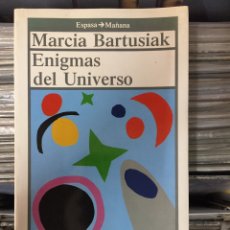 Libros de segunda mano: ENIGMAS DEL UNIVERSO. MARCIA BARTUSIAK