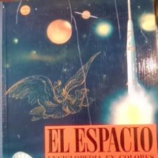 Libros de segunda mano: ENCICLOPEDIA EN COLORES EL ESPACIO TIMUN MAS S.A. LIBRO TAPA CARTON DE 93 PAGINAS. Lote 146760990