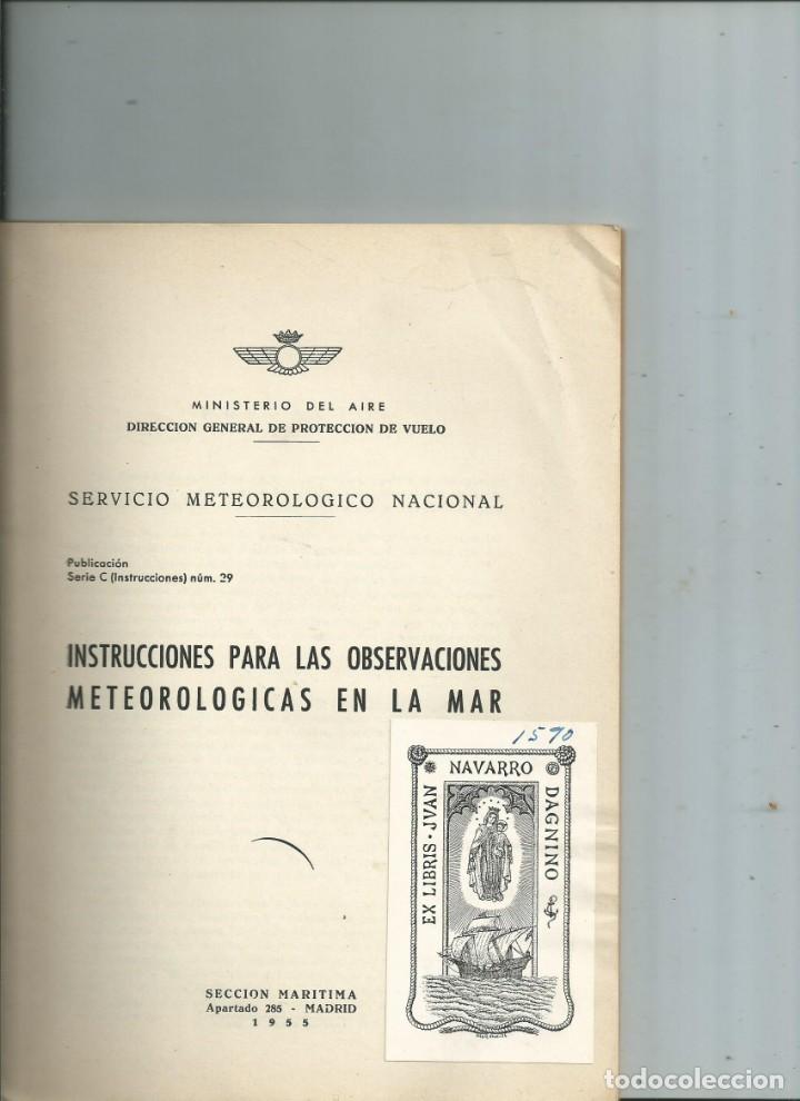 Libros de segunda mano: INSTRUCCIONES PARA LAS OBSERVACIONES METEOROL&Oacute;GICAS EN LA MAR. Ex-libris Navarro Dagnino