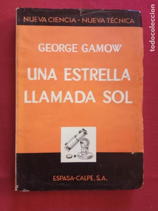 Libros de segunda mano: UNA ESTRELLA LLAMADA SOL / George Gamow. - Foto 1