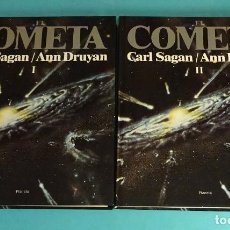 Libros de segunda mano: EL COMETA. CARL SAGAN / ANN DRUYAN. TOMO I Y TOMO II. OBRA COMPLETA. Lote 150006654