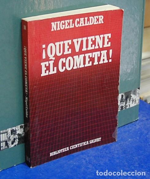 Libros de segunda mano: LMV - &iexcl;Que viene el cometa!. Nigel Calder - Foto 1