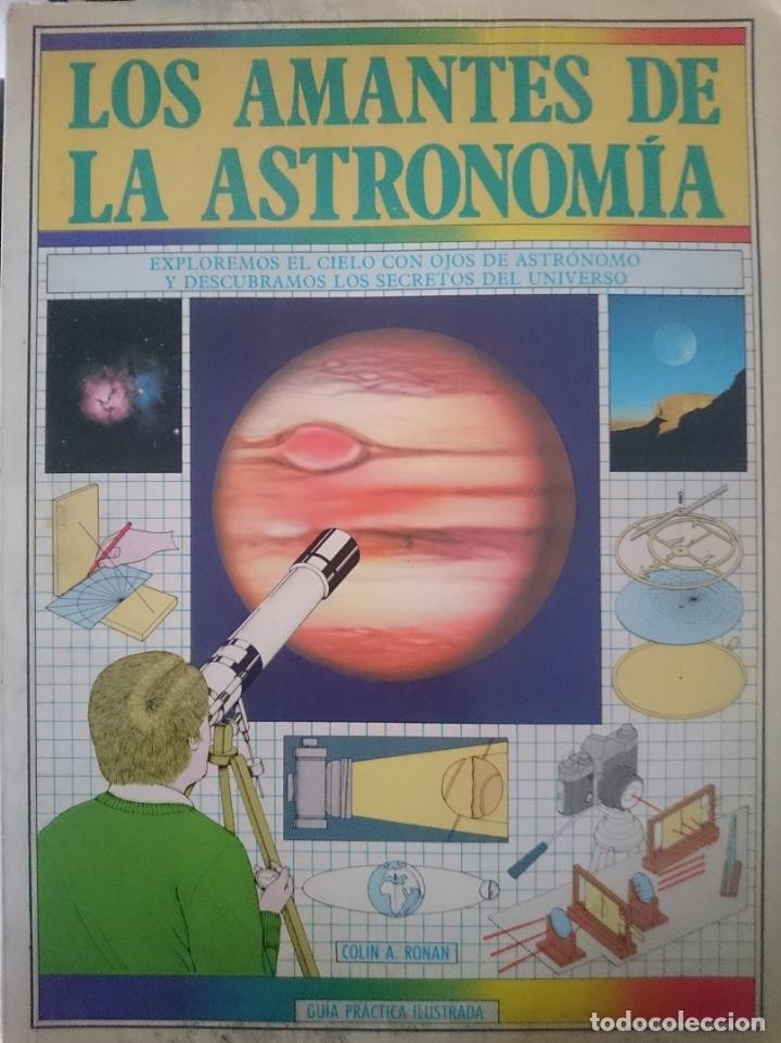 Libros de segunda mano: LOS AMANTES DE LA ASTRONOMIA - Foto 1 - 150766302
