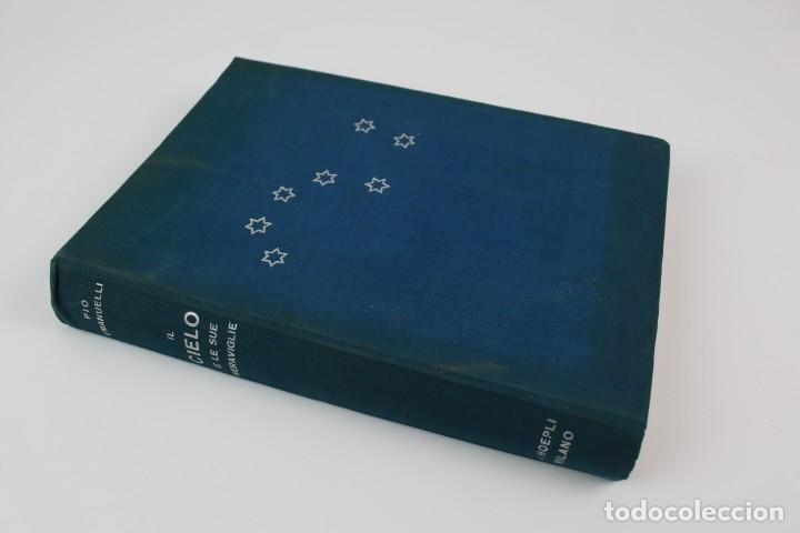 Libros de segunda mano: L- 248. IL CIELO E LE SUE MERAVIGLIE. PIO EMANUELLI. 1934. ESCRITO EN ITALIANO. - Foto 2 - 159610098