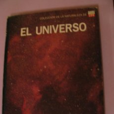 Libros de segunda mano: EL UNIVERSO. COLECCIÓN DE LA NATURALEZA DE TIME LIFE. 1977.. Lote 165686462