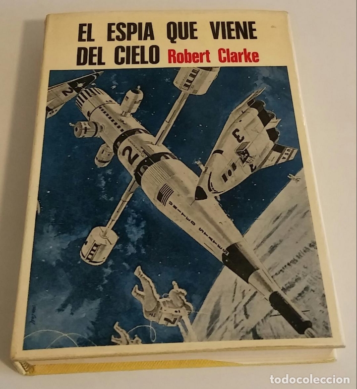 Libros de segunda mano: El espia que viene del cielo / Robert Clarke - Foto 1