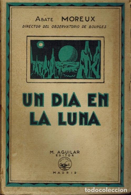 Libros de segunda mano: UN D&Iacute;A EN LA LUNA - Foto 1