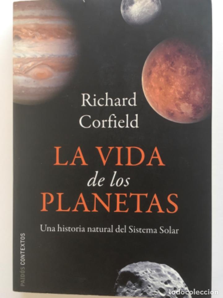 Libros de segunda mano: LA VIDA DE LOS PLANETAS / RICHARD CORFIELD / PAID&Oacute;S - Foto 1