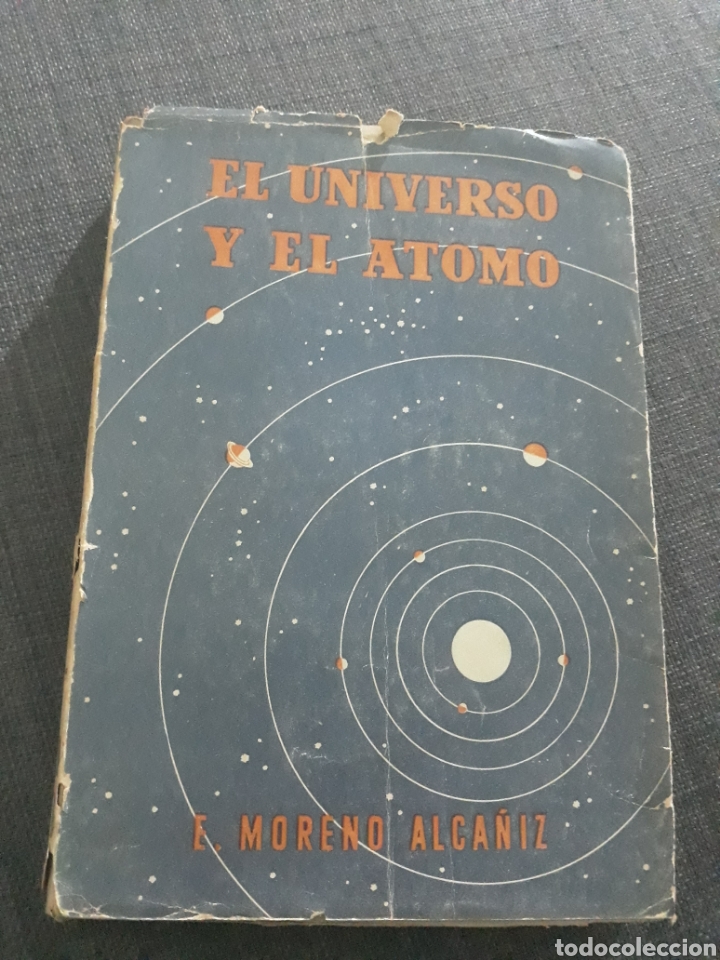 Libros de segunda mano: EL UNIVERSO Y EL ATOMO . E . MORENO ALCA&Ntilde;IZ. EDICIONES EYDA - Foto 1