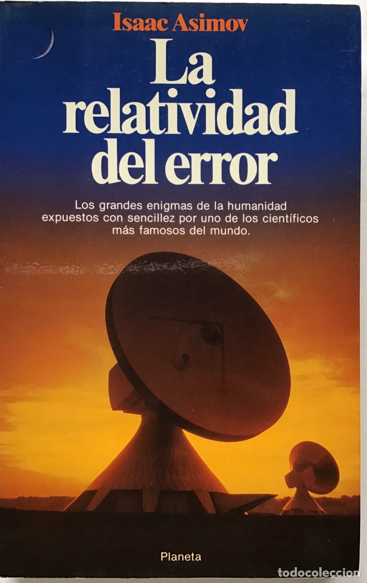 Libros de segunda mano: LA RELATIVIDAD DEL ERROR / ISAAC ASIMOV / PLANETA - Foto 1