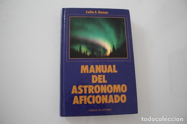 Libros de segunda mano: MANUAL DEL ASTR&Oacute;NOMO AFICIONADO - Foto 1