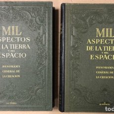 Libros de segunda mano: MIL ASPECTOS DE LA TIERRA Y DEL ESPACIO (PANORAMA GENERAL DE LA CREACIÓN). 2 TOMOS. (1949).. Lote 209172240