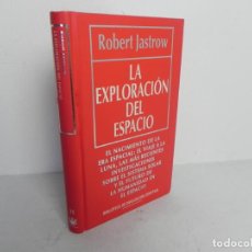 Libros de segunda mano: LA EXPLORACIÓN DEL ESPACIO (ROBERT JASTROW) RBA - 1993. Lote 214914071