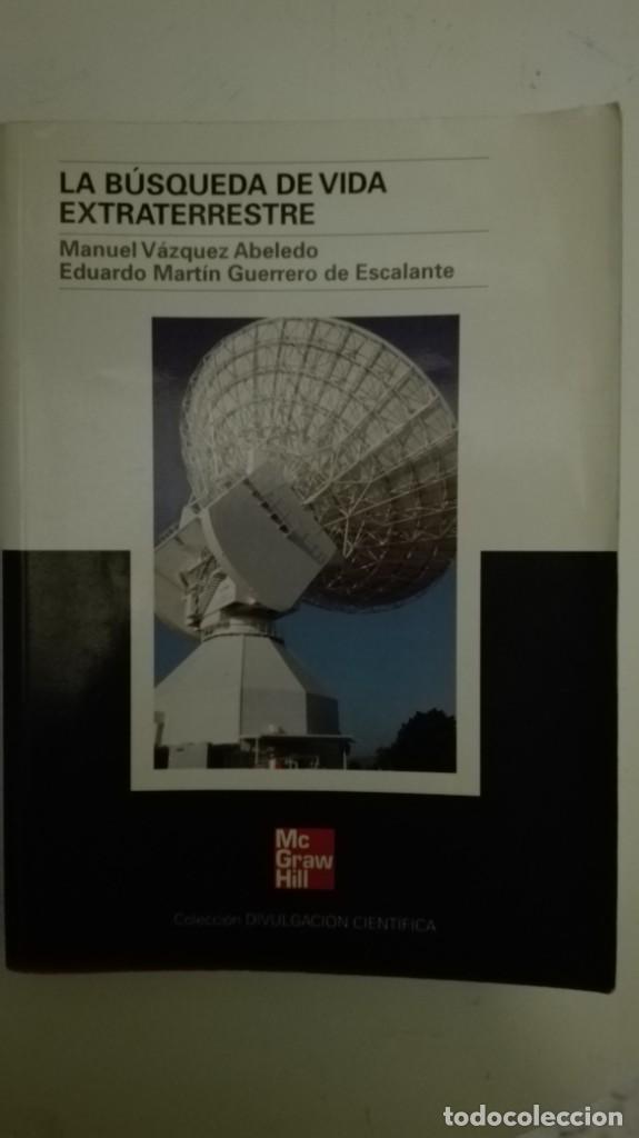 Libros de segunda mano: LA BUSQUEDA DE VIDA EXTRATERRESTE - Foto 1