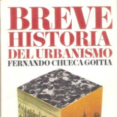Libros de segunda mano: BREVE HISTORIA DEL URBANISMO - FERNANDO CHUECA GOITIA