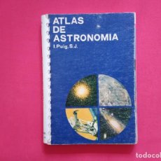 Libros de segunda mano: ATLAS DE ASTRONOMÍA. IGNACIO PUIG. EDICIONES JOVER. 4ª EDICIÓN. BARCELONA,1967.