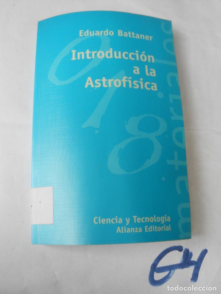 Libros de segunda mano: INTRODUCCION A LA ASTROFISICA - Foto 1