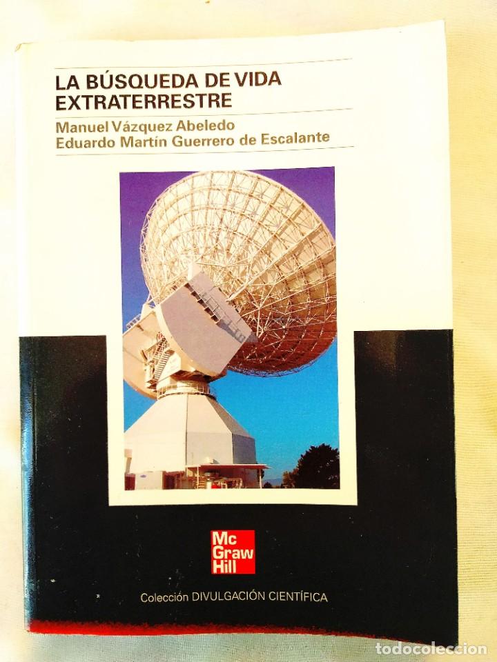 Libros de segunda mano: V&Aacute;ZQUEZ: LA B&Uacute;SQUEDA DE VIDA EXTRATERRESTRE - Foto 1