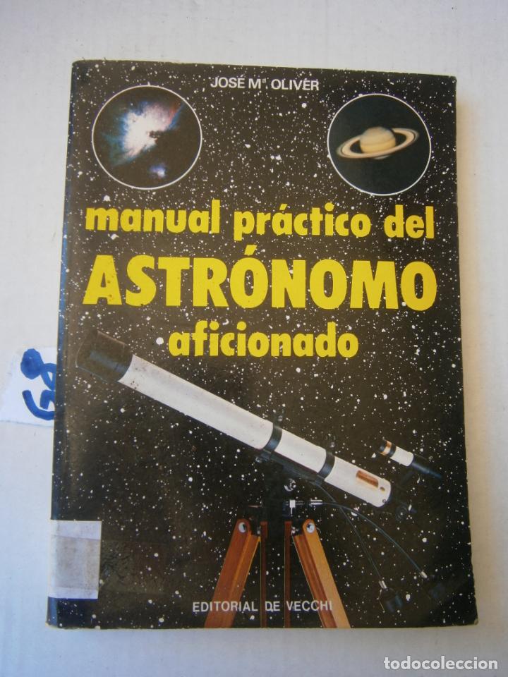 Libros de segunda mano: MANUAL PRACTICO DEL ASTRONOMO AFICIONADO - Foto 1