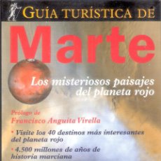 Libros de segunda mano: GUIA TURISTICA DE MARTE. LOS MISTERIOSOS PAISAJES DEL PLANETA ROJO. - WILLIAM K. HARTMANN