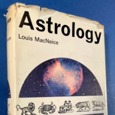Libros de segunda mano: ASTROLOGY - LOUS MACNEICE - 1964. Lote 242446635