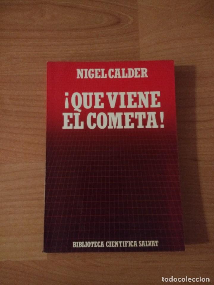 Libros de segunda mano: QUE VIENE EL COMETA. NIGEL CALDER. BIBLIOTECA CIENT&Iacute;FICA SALVAT - Foto 1