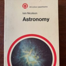 Libros de segunda mano: ASTRONOMY, DE IAIN NICOLSON.. Lote 266888799