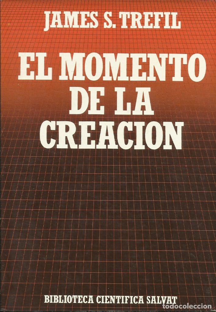 Libros de segunda mano: El momento de la creaci&oacute;n / James Trefil - Foto 1