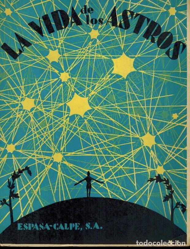 Libros de segunda mano: LA VIDA DE LOS ASTROS - Foto 1