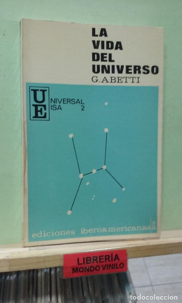 Libros de segunda mano: La vida del universo. G. Abetti - Foto 1