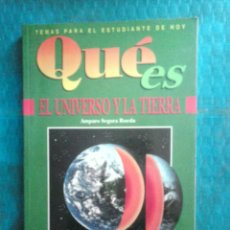 Libros de segunda mano: EL UNIVERSO Y LA TIERRA QUÉ ES CIENCIAS NATURALES EDICIONES GRANADA, 1991 NUEVO. Lote 300236258