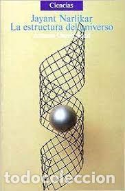 Libros de segunda mano: la estructura del universo Jayant Narlikar - Foto 1