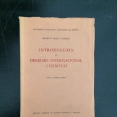 Libros de segunda mano: INTRODUCCIÓN AL DERECHO INTERNACIONAL CÓSMICO. Lote 313510848