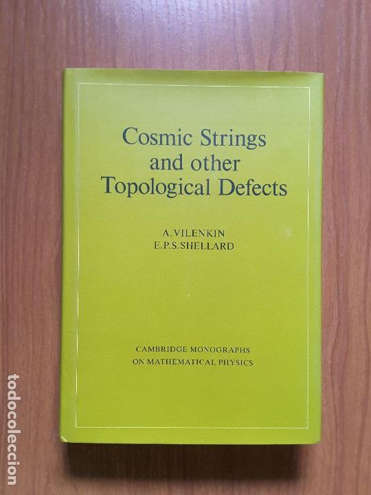 Libros de segunda mano: Cosmic Strings and Other Topological Defects. Vilenkin y Shellard. En ingl&eacute;s. ASTRONOMIA. - Foto 1