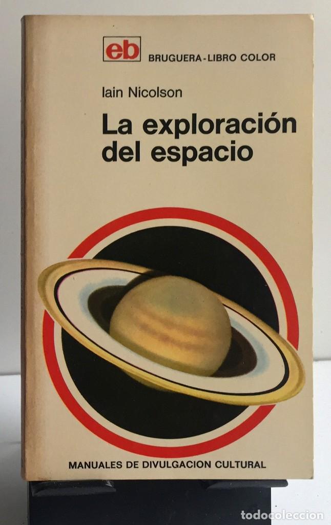 Libros de segunda mano: LA EXPLORACI&Oacute;N DEL ESPACIO. Ian Nicolson - Foto 1