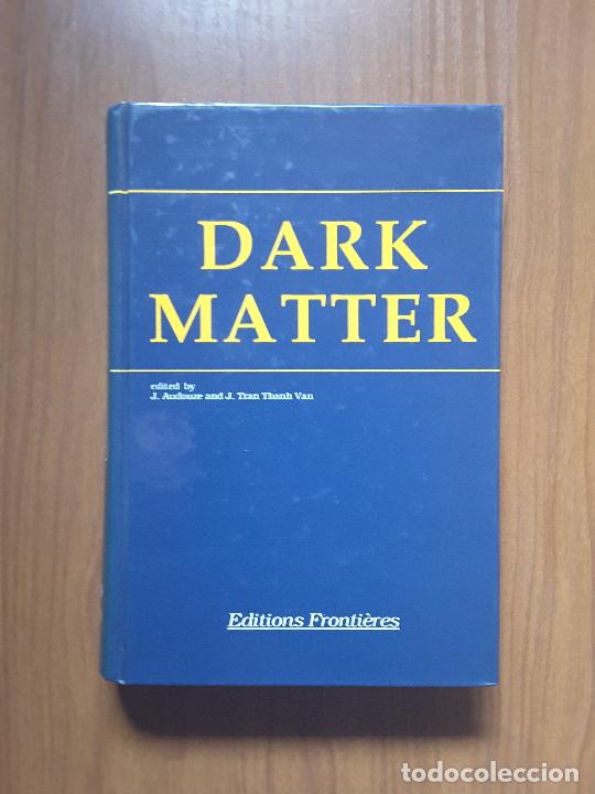 Libros de segunda mano: Dark Matter. VV.AA. En ingl&eacute;s. ASTRONOMIA. - Foto 1