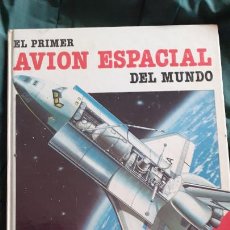 Libros de segunda mano: EL PRIMER AVION ESPACIAL DEL MUNDO. ED TEIDE. Lote 336854068