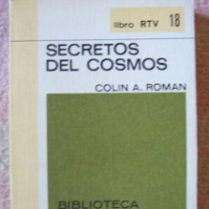 Libros de segunda mano: SECRETOS DEL COSMOS, DE COLIN A. ROMAN. BIBLIOTECA BÁSICA SALVAT RTV 18. Lote 347191503