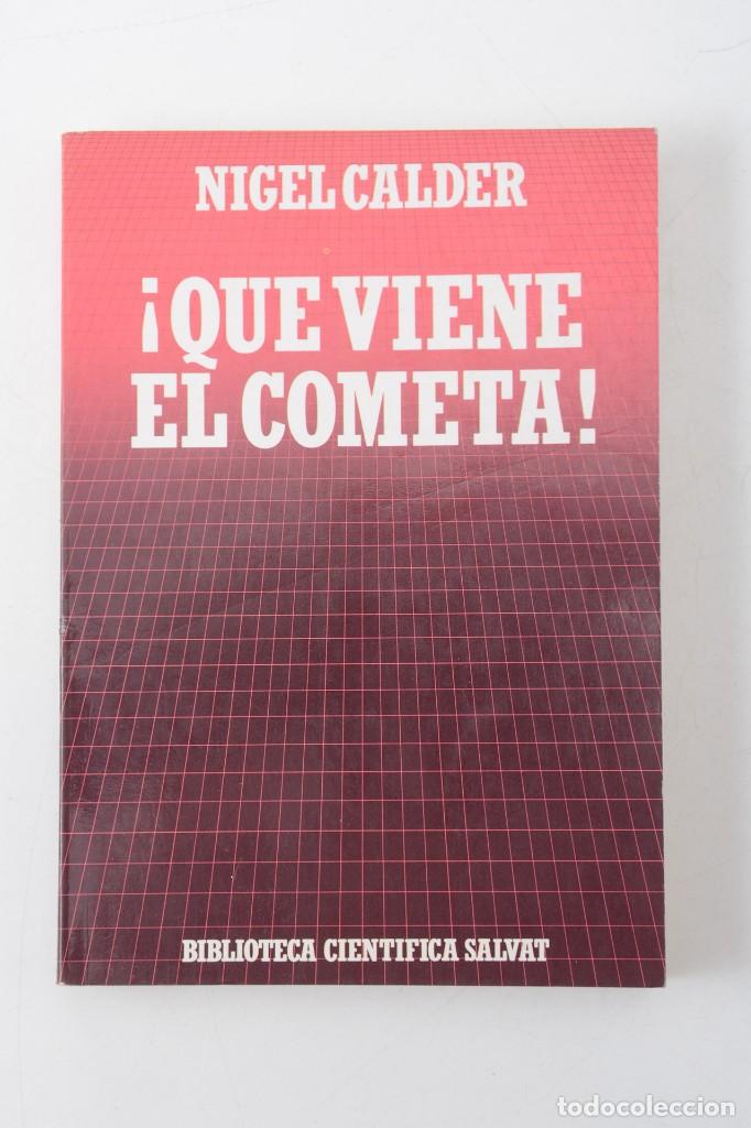 Libros de segunda mano: Nigel Calder, Qu&eacute; viene el cometa. Biblioteca cient&iacute;fica Salvat - Foto 1