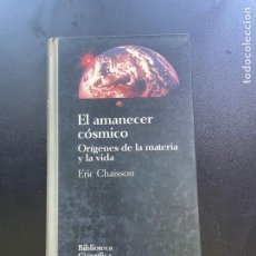 Libros de segunda mano: EL AMANECER CÓSMICO. Lote 348201698