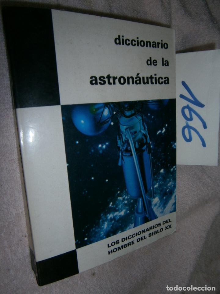 Libros de segunda mano: DICCIONARIO DE LA ASTRONAUTICA - Foto 1