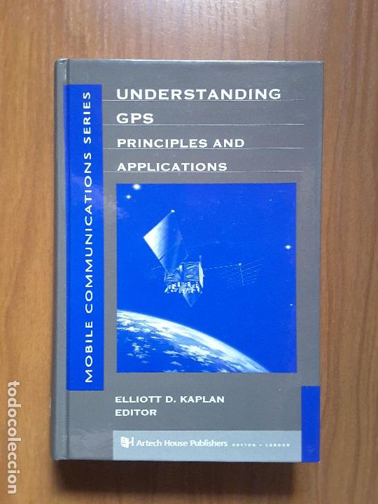 Libros de segunda mano: Understanding GPS Principles and Applications. Elliot K. Kaplan. - Foto 1