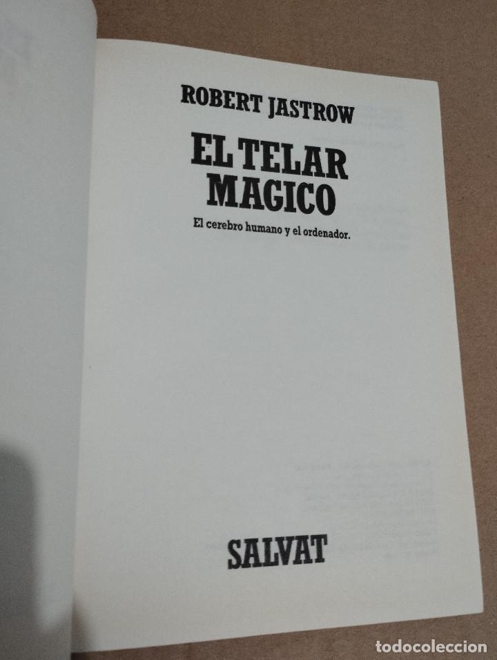 Libros de segunda mano: EL TELAR M&Aacute;GICO (ROBERT JASTROW) - Foto 2