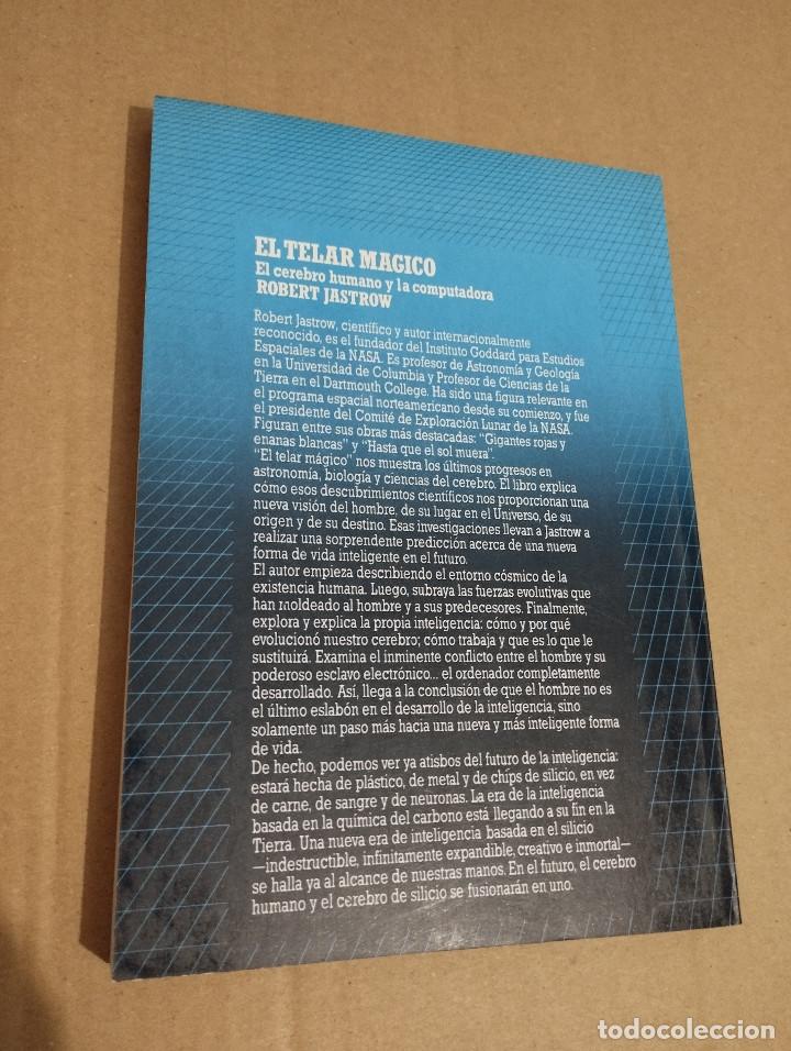Libros de segunda mano: EL TELAR M&Aacute;GICO (ROBERT JASTROW) - Foto 4