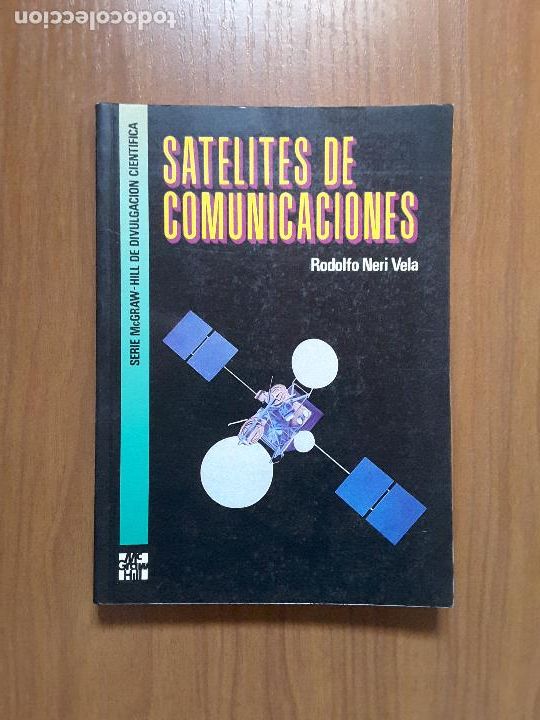 Libros de segunda mano: Sat&eacute;lites de Comunicaciones. Rodolfo Neri Vela. - Foto 1